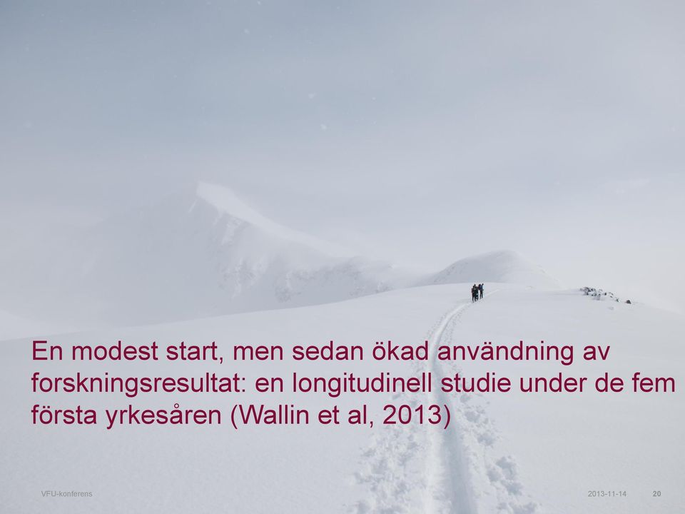 longitudinell studie under de fem