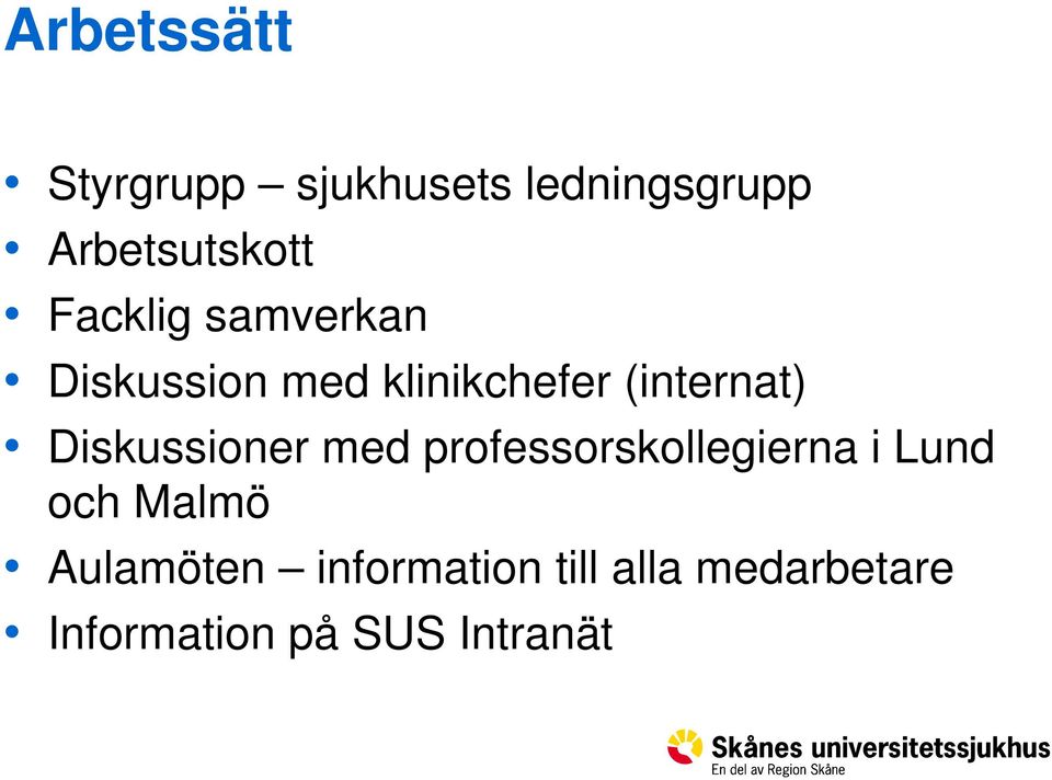 Diskussioner med professorskollegierna i Lund och Malmö