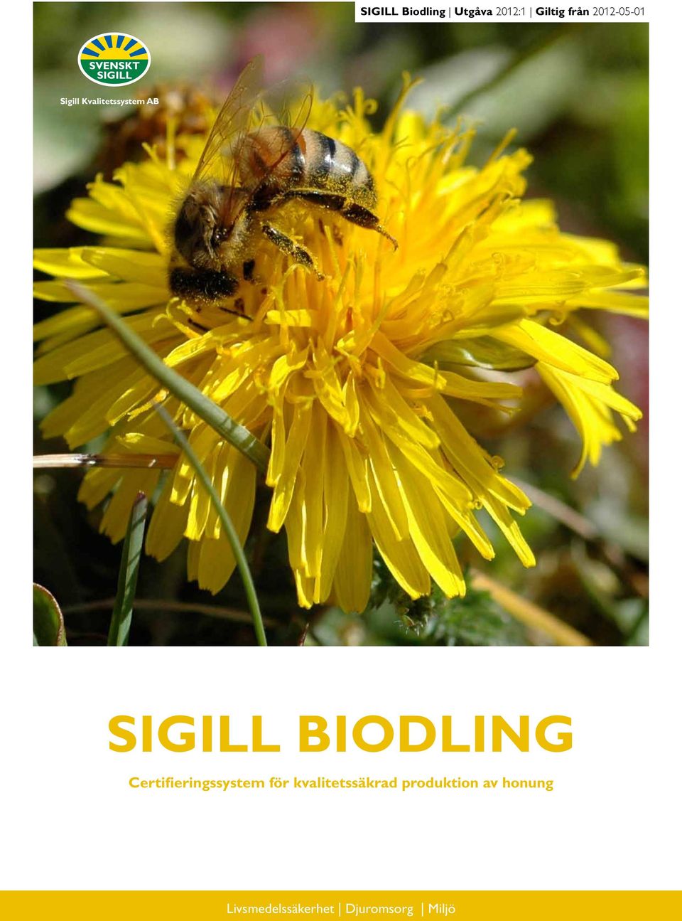 BIODLING Certifieringssystem för