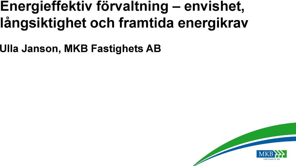 och framtida energikrav