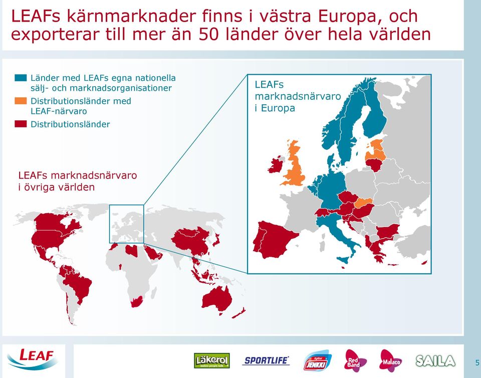 marknadsorganisationer Distributionsländer med LEAF-närvaro
