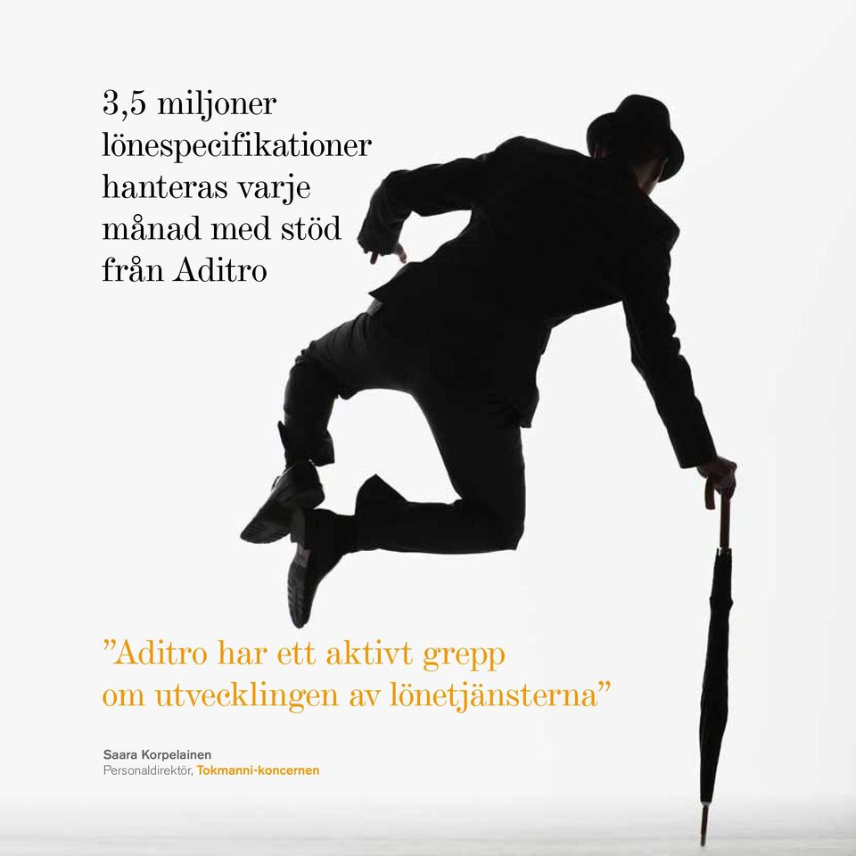aktivt grepp om utvecklingen av lönetjänsterna