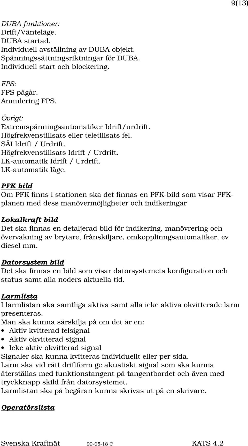 LK-automatik läge. 3).
