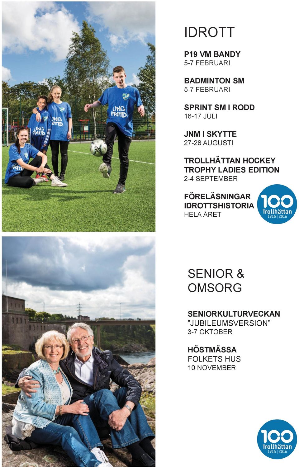 EDITION 2-4 SEPTEMBER FÖRELÄSNINGAR IDROTTSHISTORIA HELA ÅRET SENIOR &