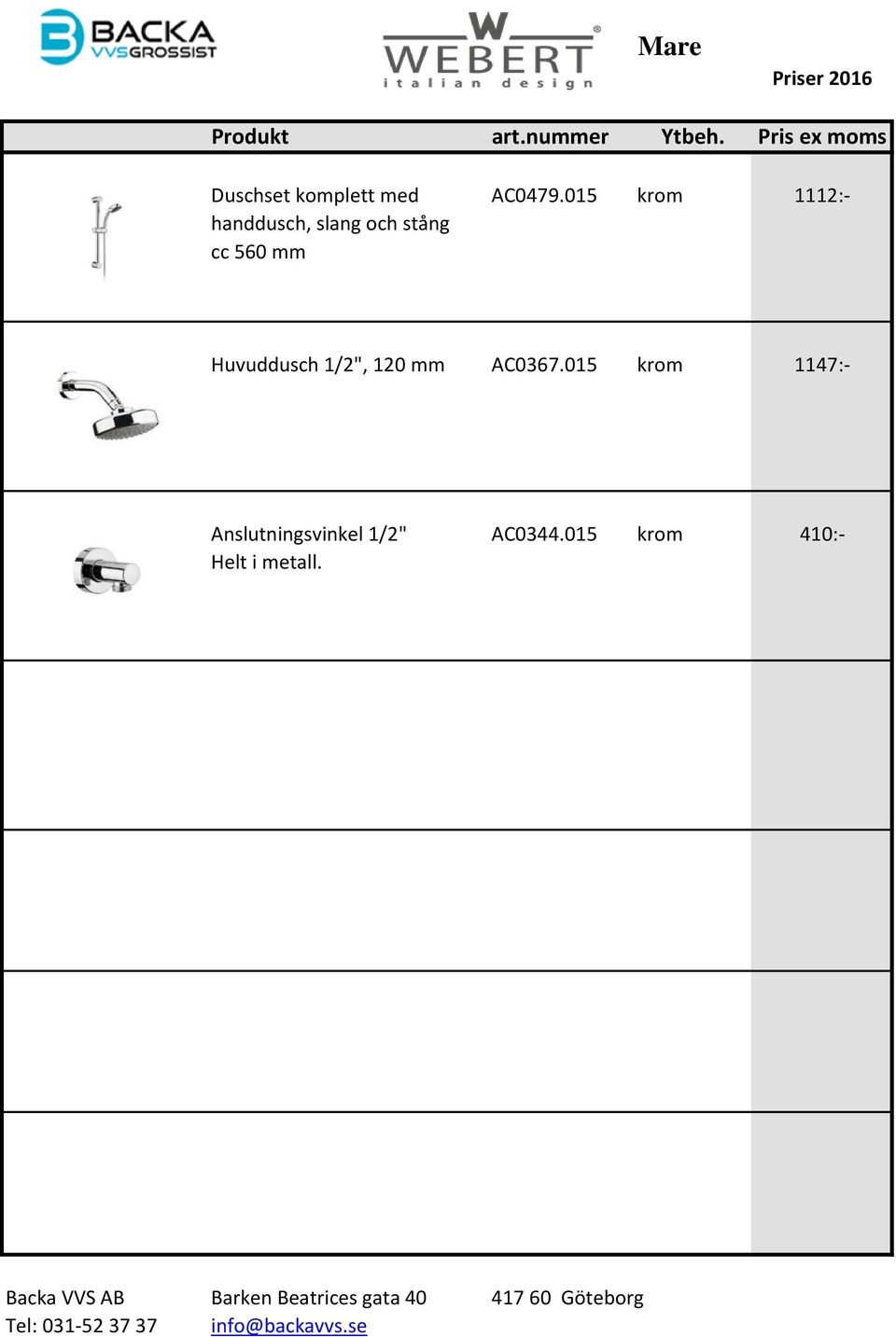 560 mm Huvuddusch 1/2", 120 mm AC0367.