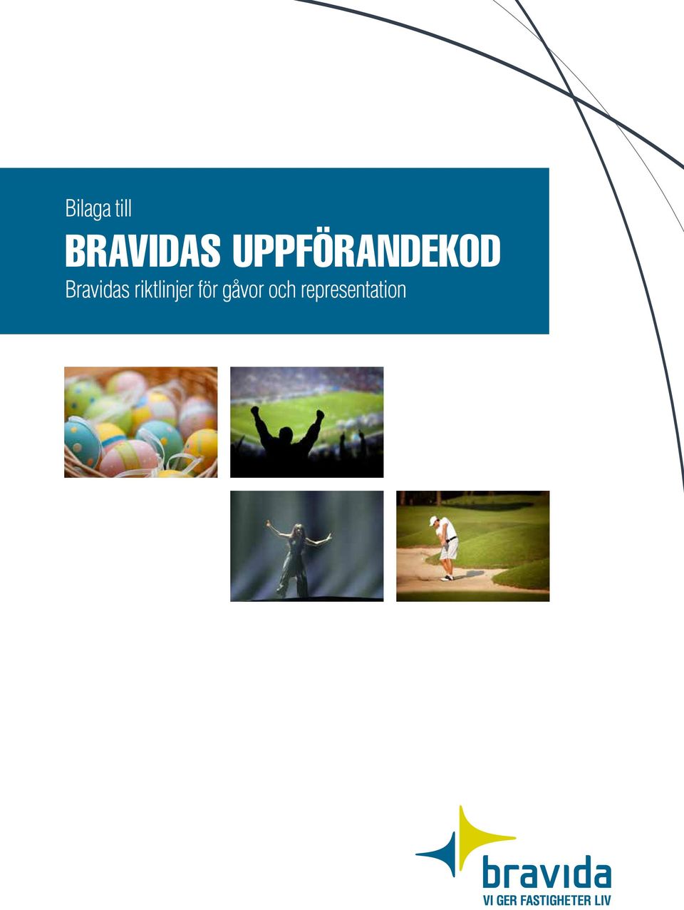 Bravidas riktlinjer