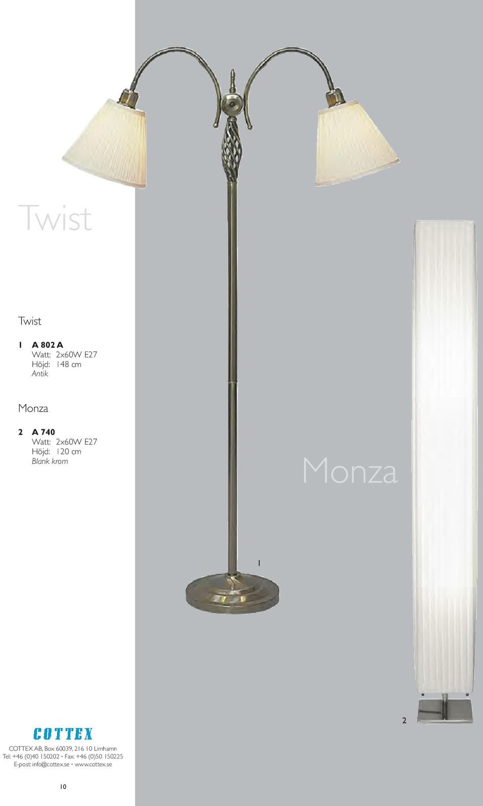 Monza 2 A 740 Watt: 2x60W E27