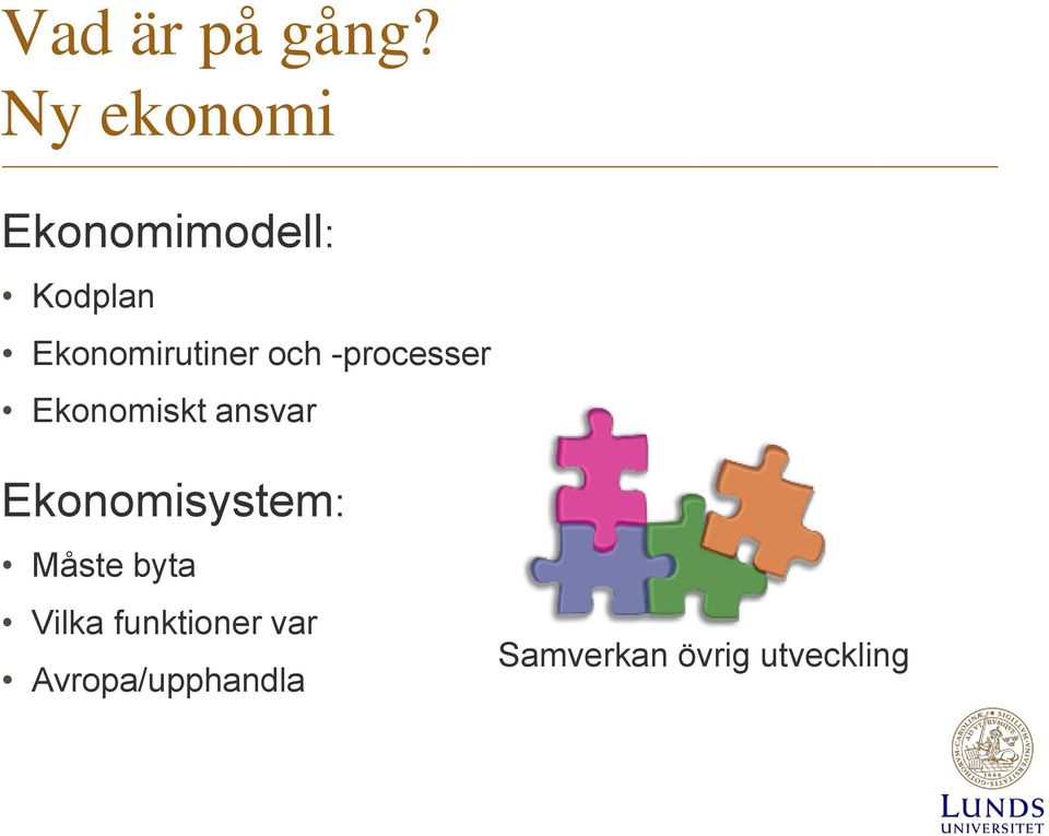 Ekonomirutiner och -processer Ekonomiskt