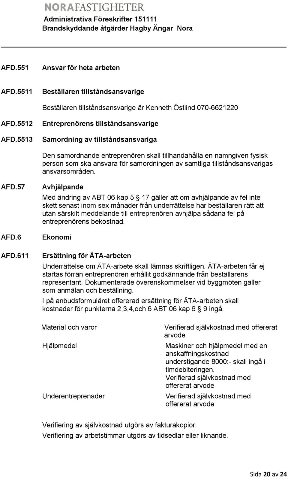 tillståndsansvarigas ansvarsområden. AFD.57 AFD.6 AFD.