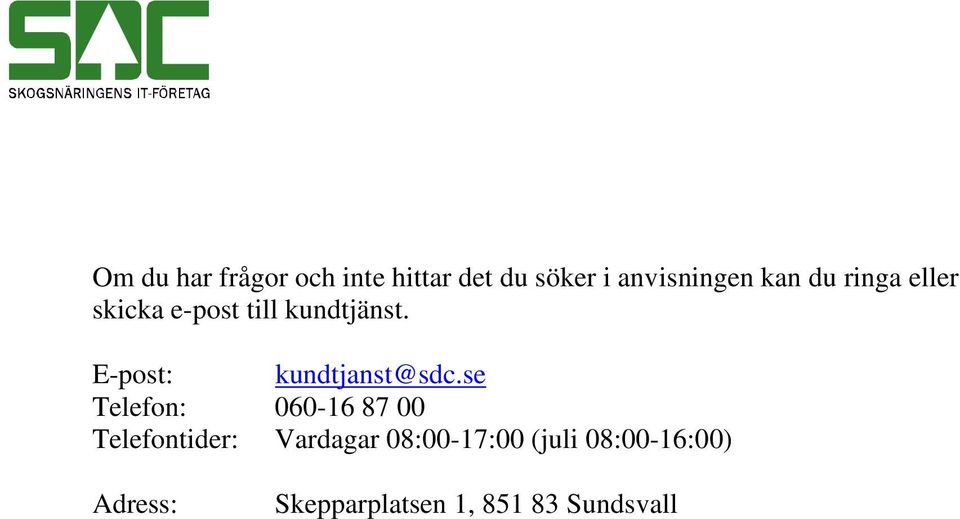 E-post: kundtjanst@sdc.