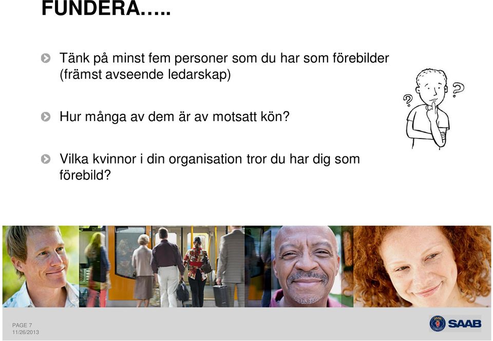 förebilder (främst avseende ledarskap) Hur många