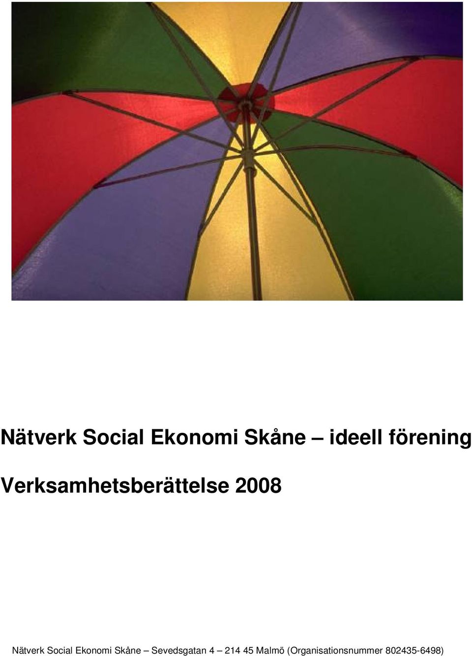 Nätverk Social Ekonomi Skåne Sevedsgatan