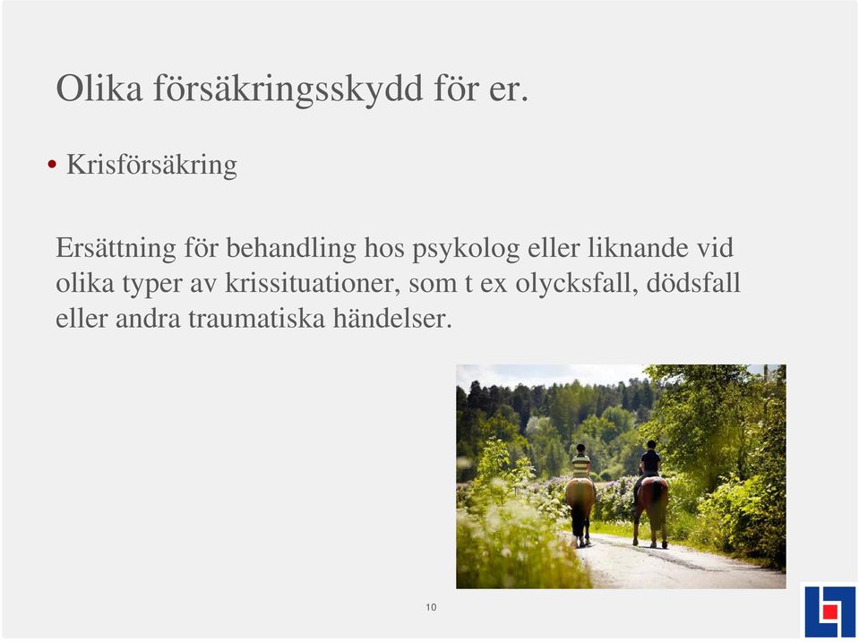 psykolog eller liknande vid olika typer av