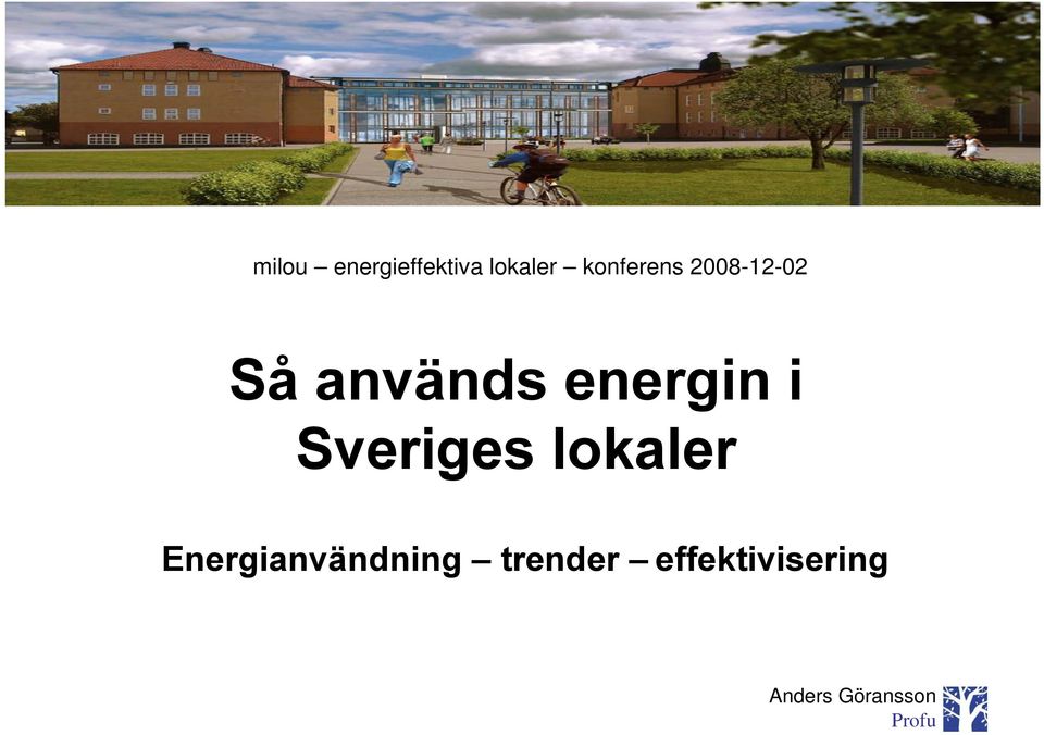 i Sveriges lokaler Energianvändning