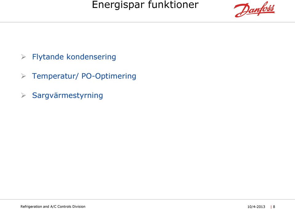 PO-Optimering Sargvärmestyrning