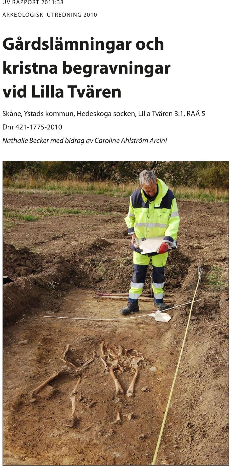 Skåne, Ystads kommun, Hedeskoga socken, Lilla Tvären 3:1,