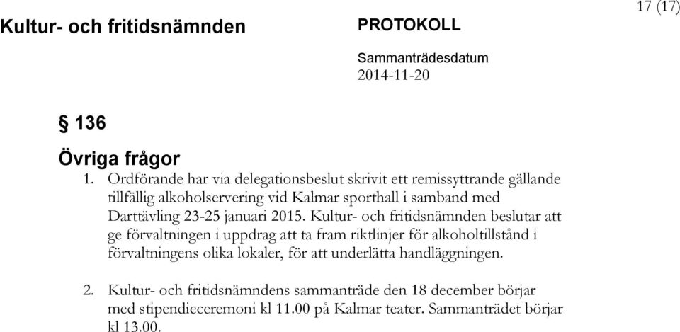 samband med Darttävling 23-25 januari 2015.