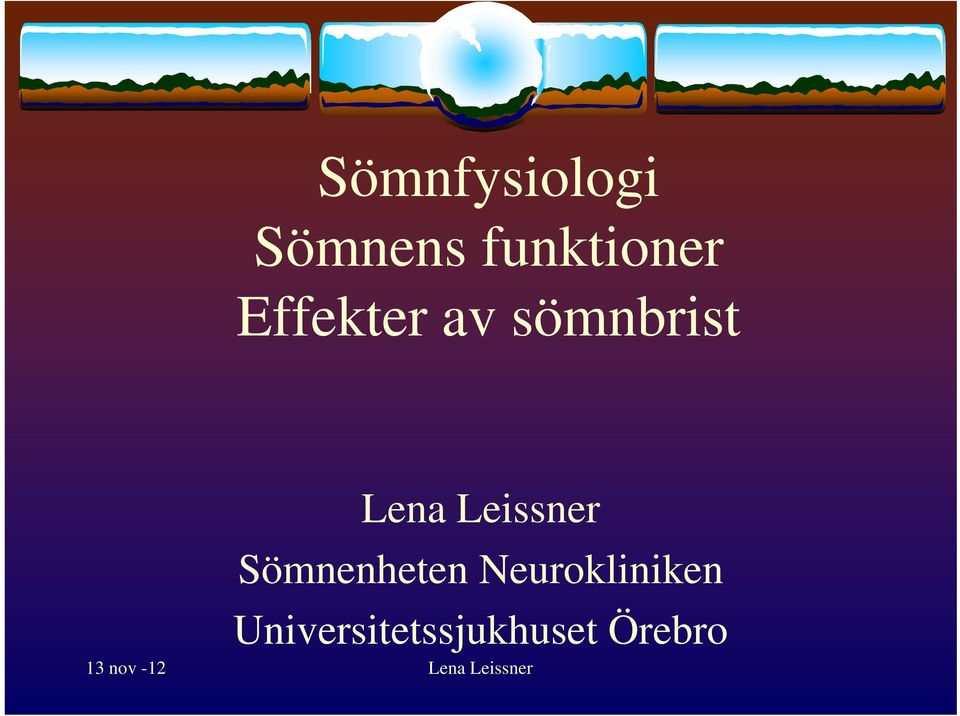 sömnbrist Lena Leissner