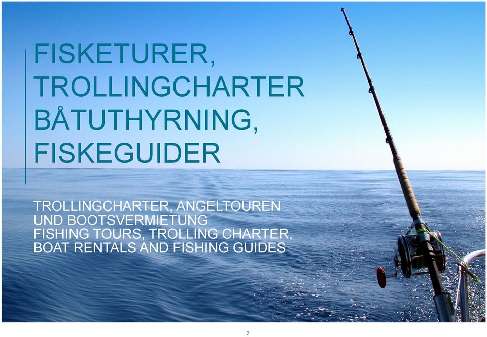 UND BOOTSVERMIETUNG FISHING TOURS,