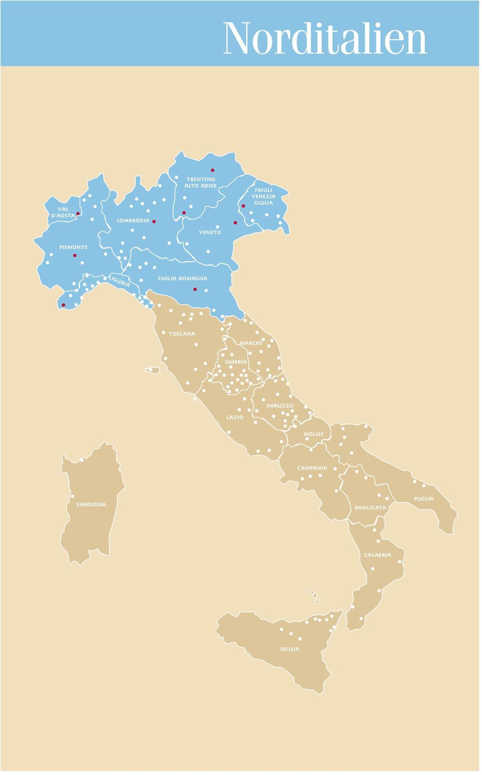 EMILIA ROMAGNA TOSCANA MARCHE UMBRIA ABRUZZO LAZIO