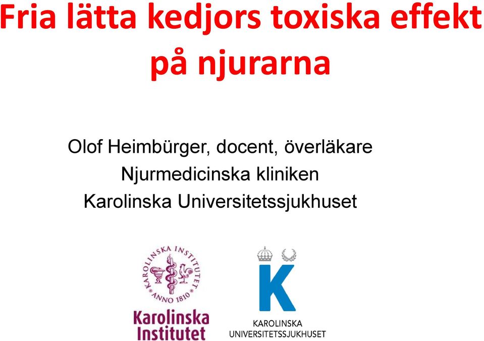 docent, överläkare Njurmedicinska