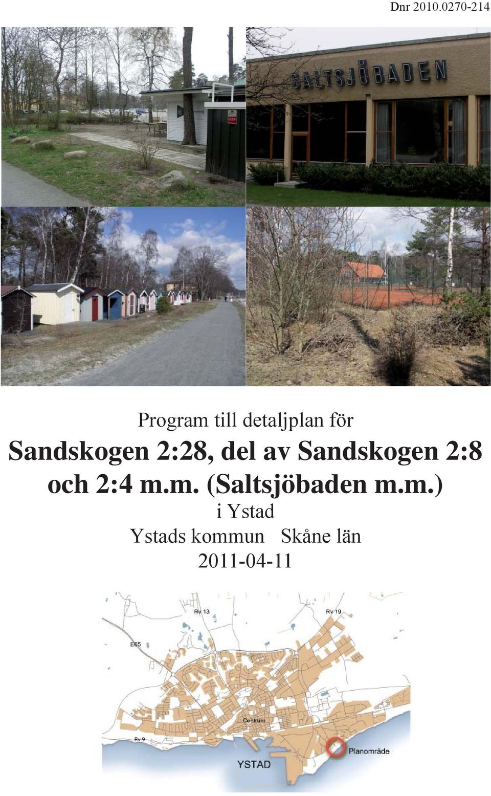 Sandskogen 2:28, del av Sandskogen 2:8