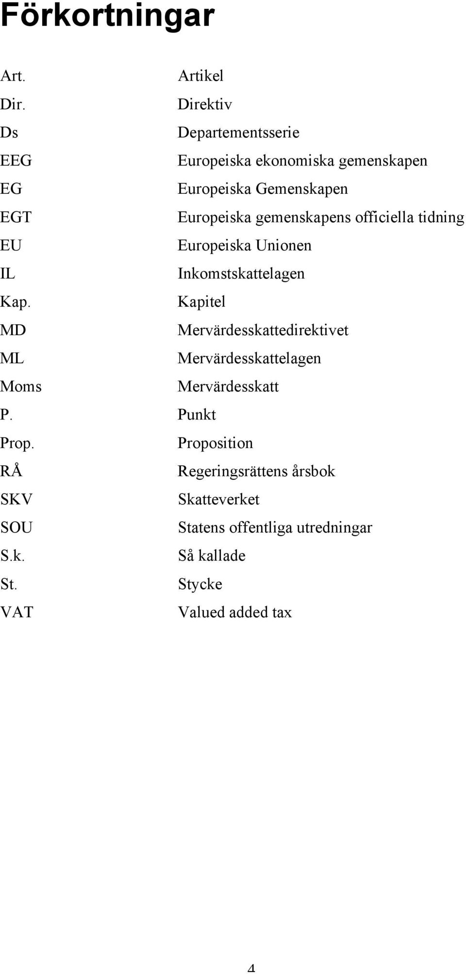 gemenskapens officiella tidning EU Europeiska Unionen IL Inkomstskattelagen Kap.