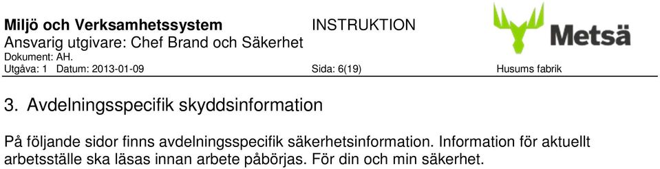 avdelningsspecifik säkerhetsinformation.