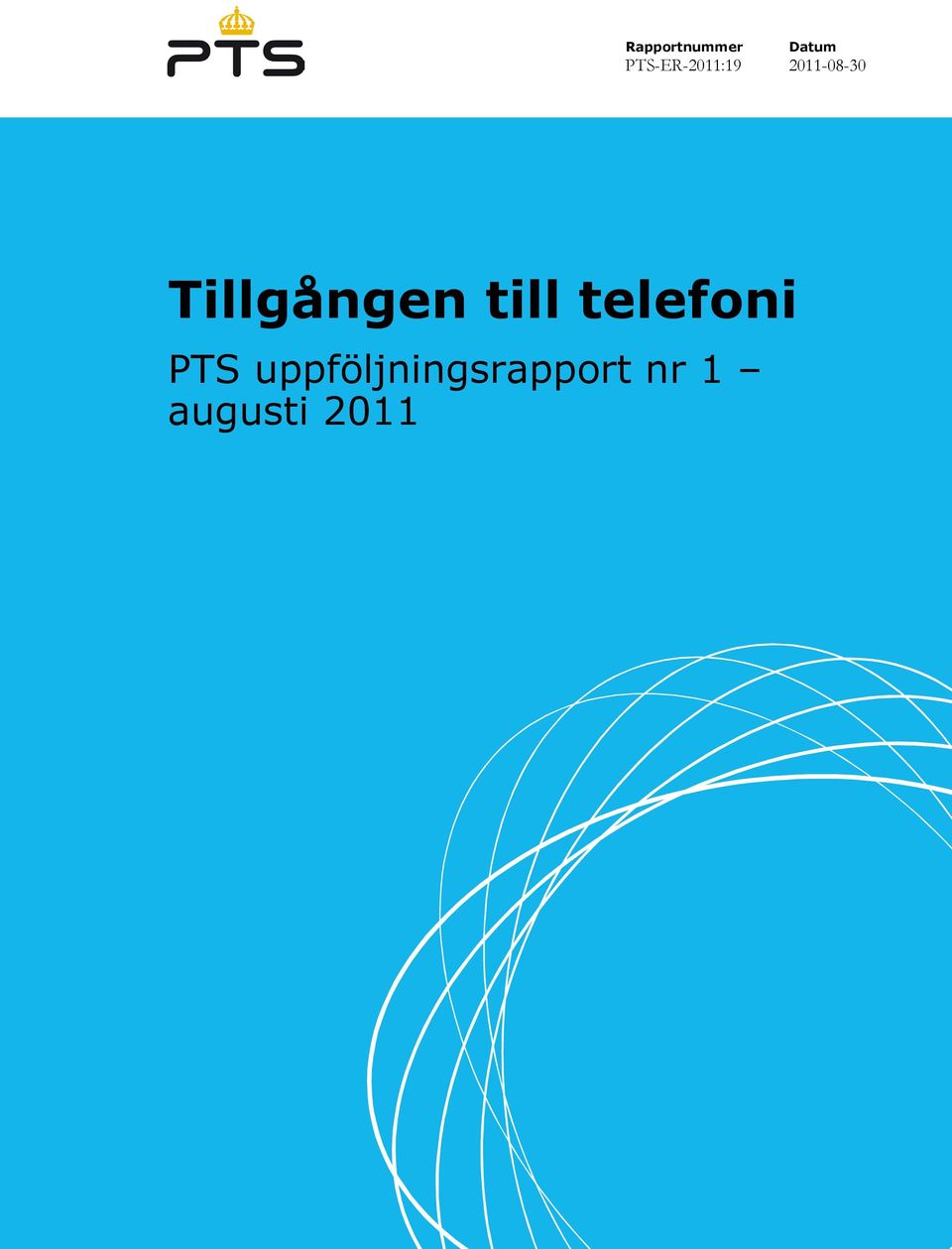 2011-08-30 Tillgången till