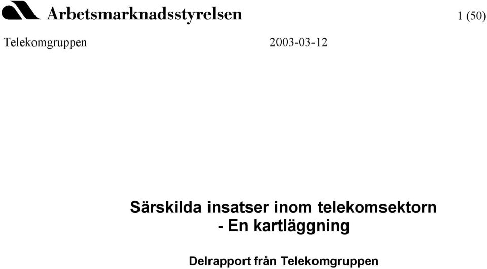 inom telekomsektorn - En