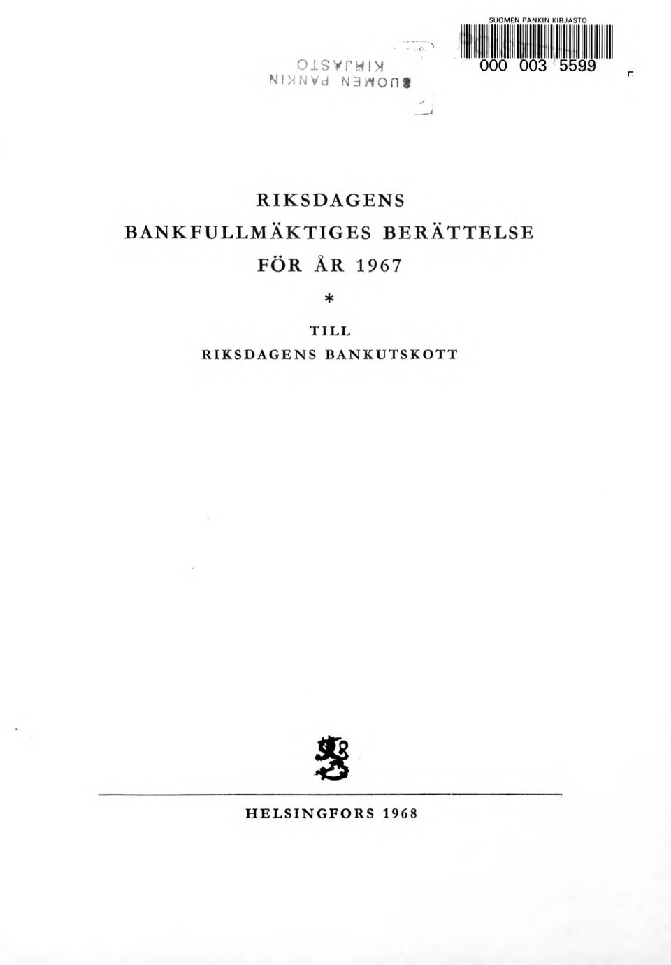 BANKFULLMÄKTIGES BERÄTTELSE FÖR ÅR 1967