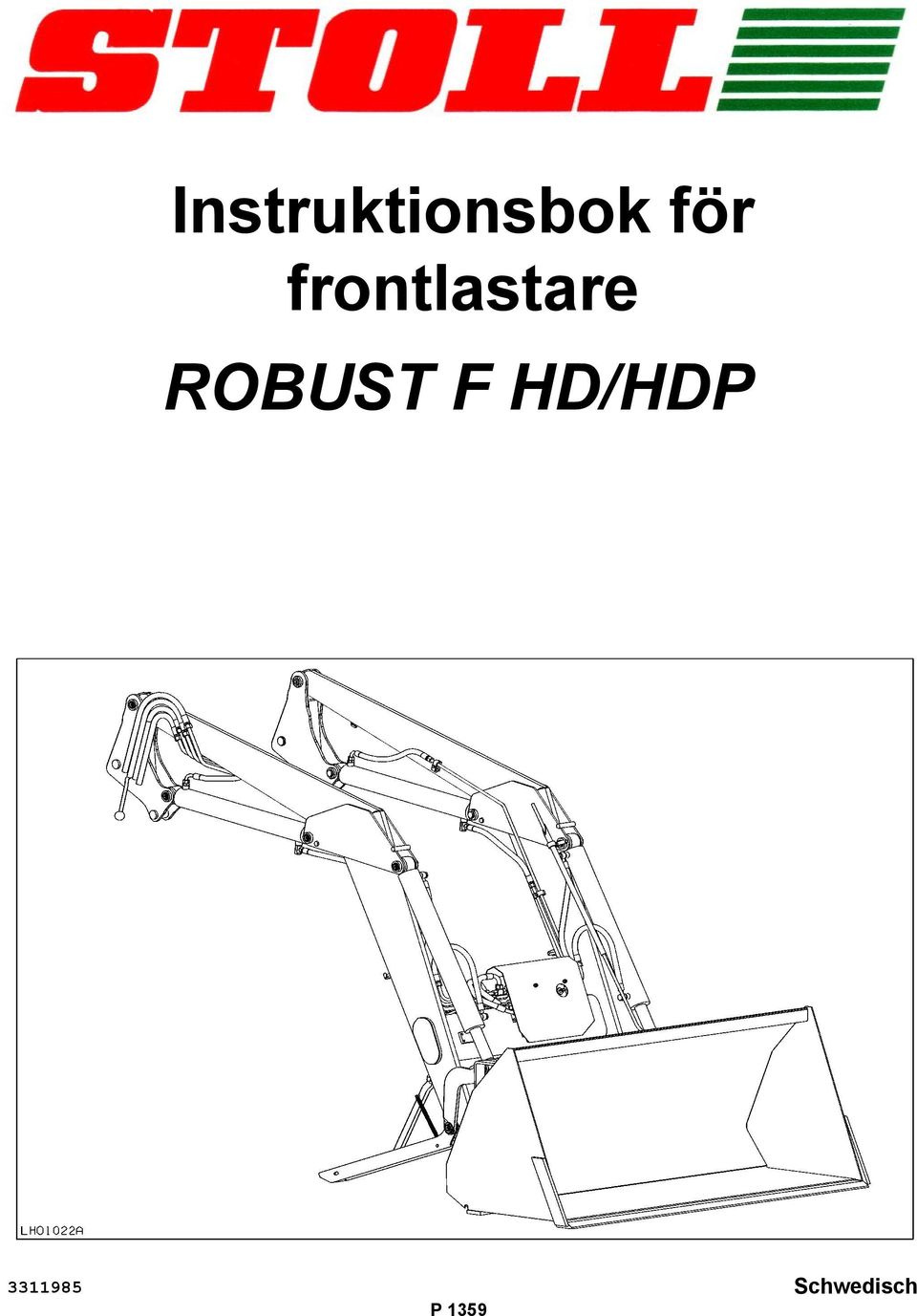 ROBUST F HD/HDP