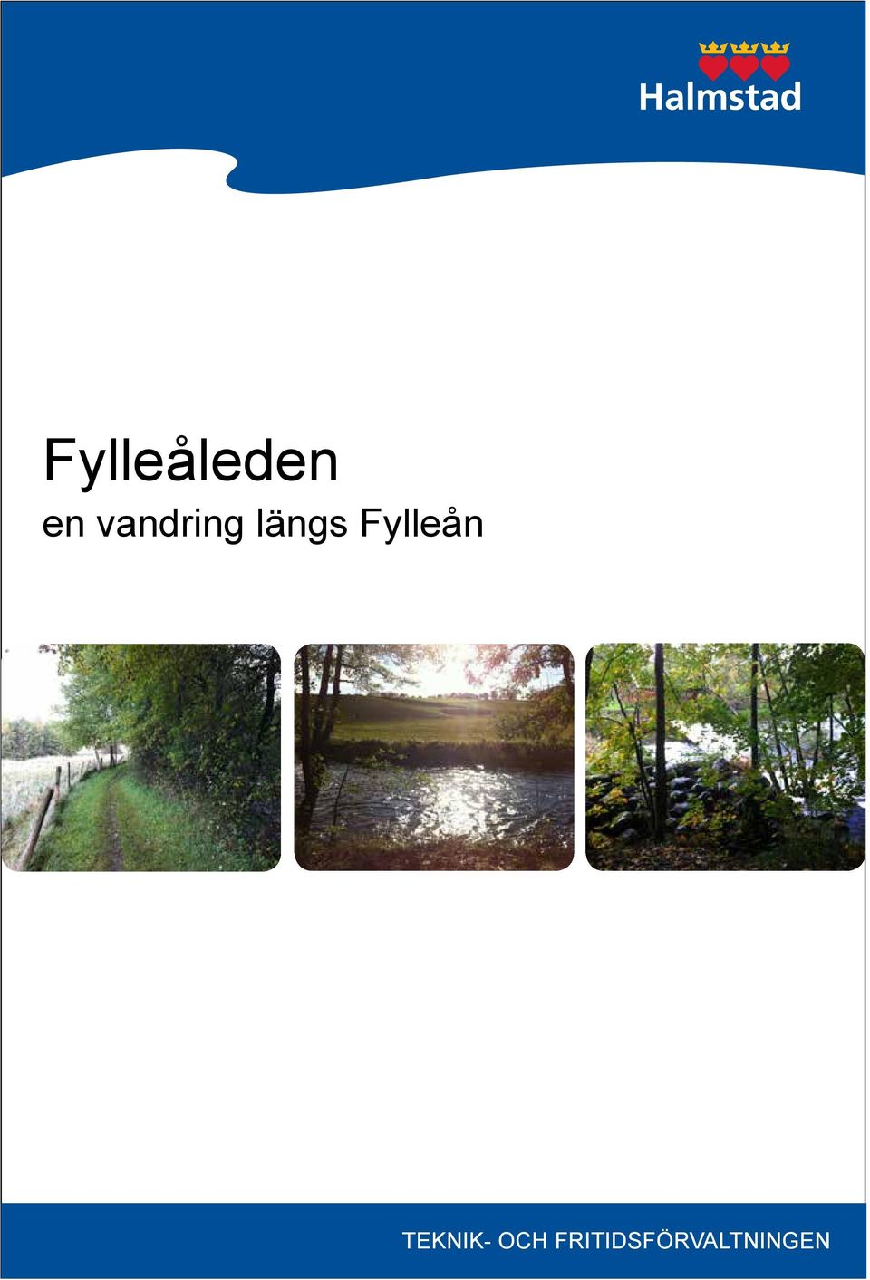 Fylleån TEKNIK-