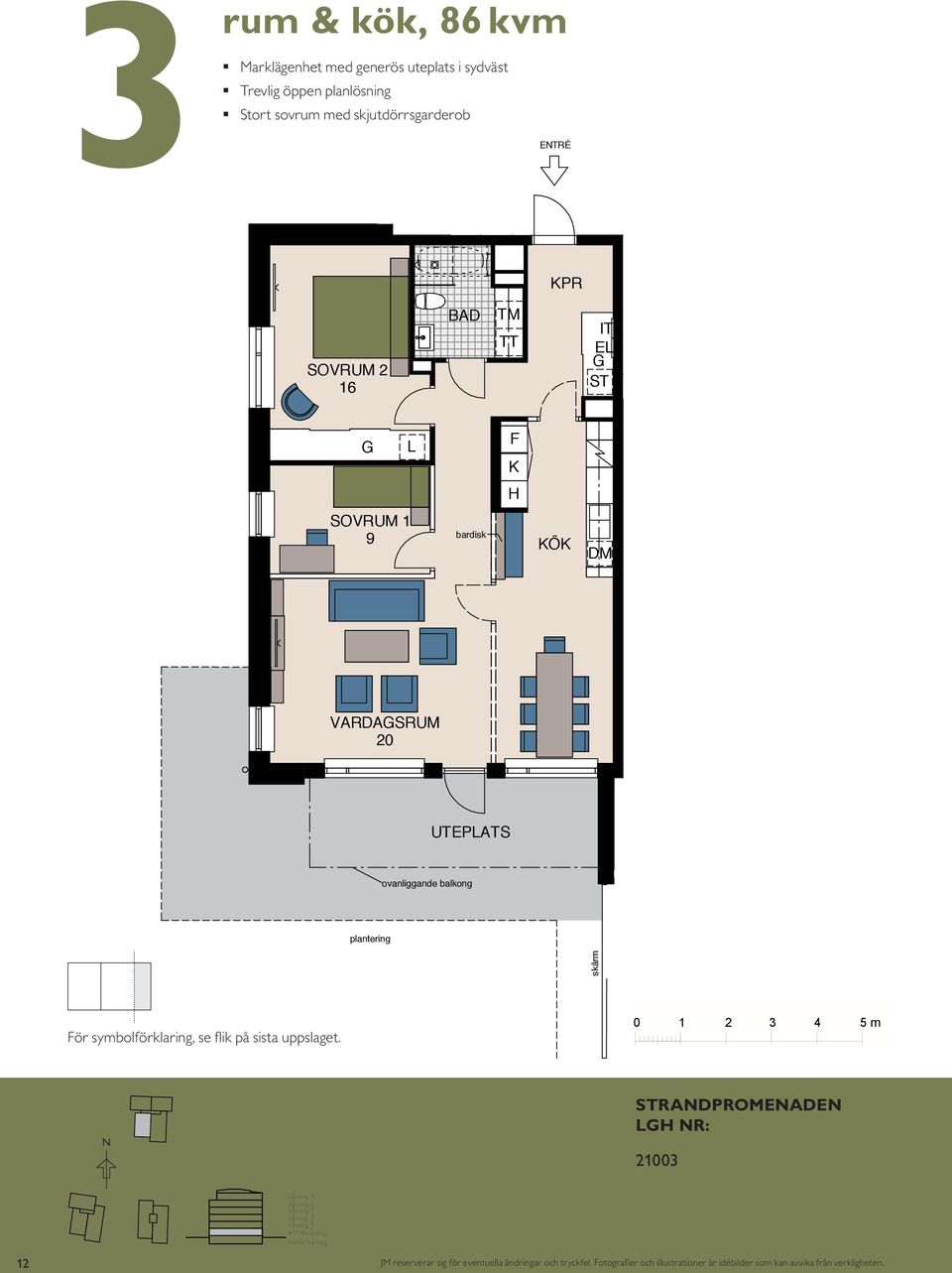 balkong UTEPATS SOVRUM S TM TT UTEPATS UM E plantering ovanliggande balkong UTEPATS plantering ovanliggande balkong skärm plantering skärm ör symbolförklaring, se flik på sista uppslaget.