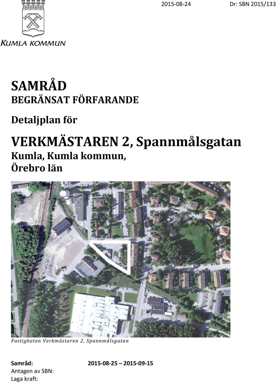 kommun, Örebro län Fastigheten Verkmästaren 2,