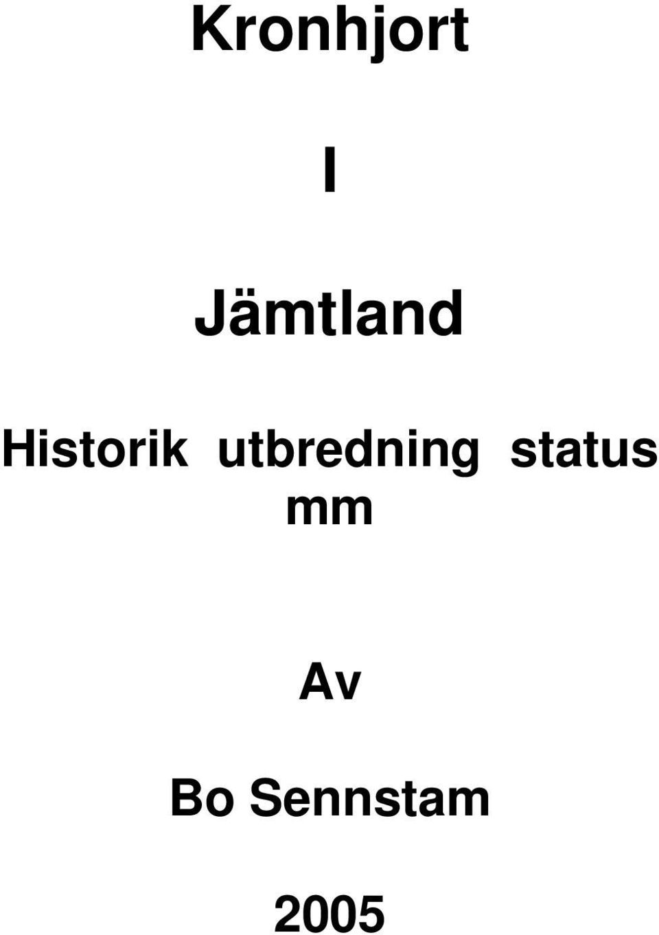 utbredning status