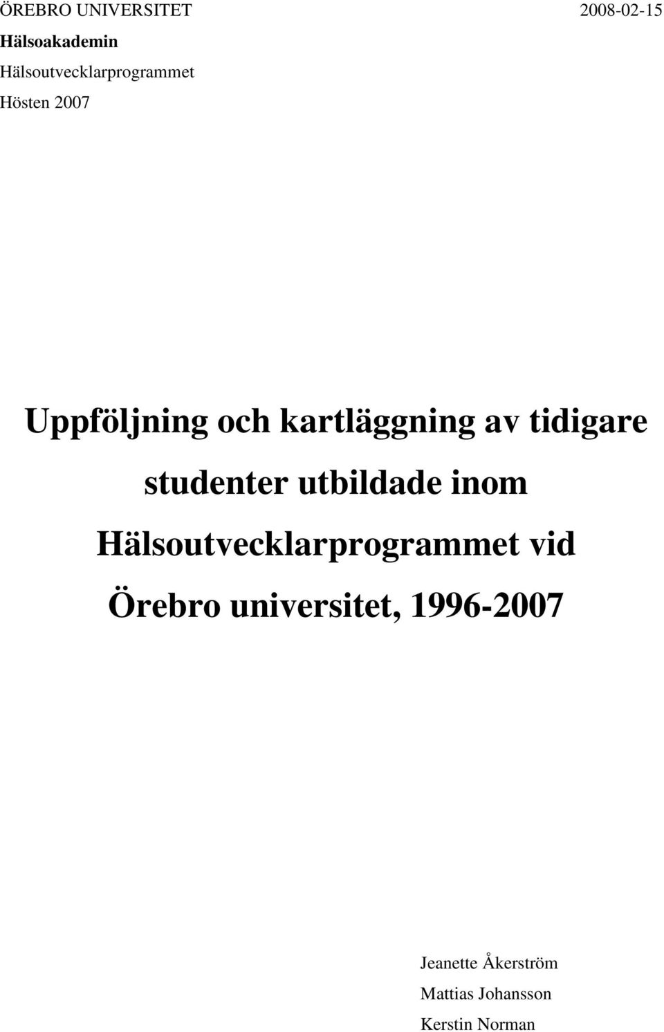 kartläggning av tidigare studenter utbildade inom