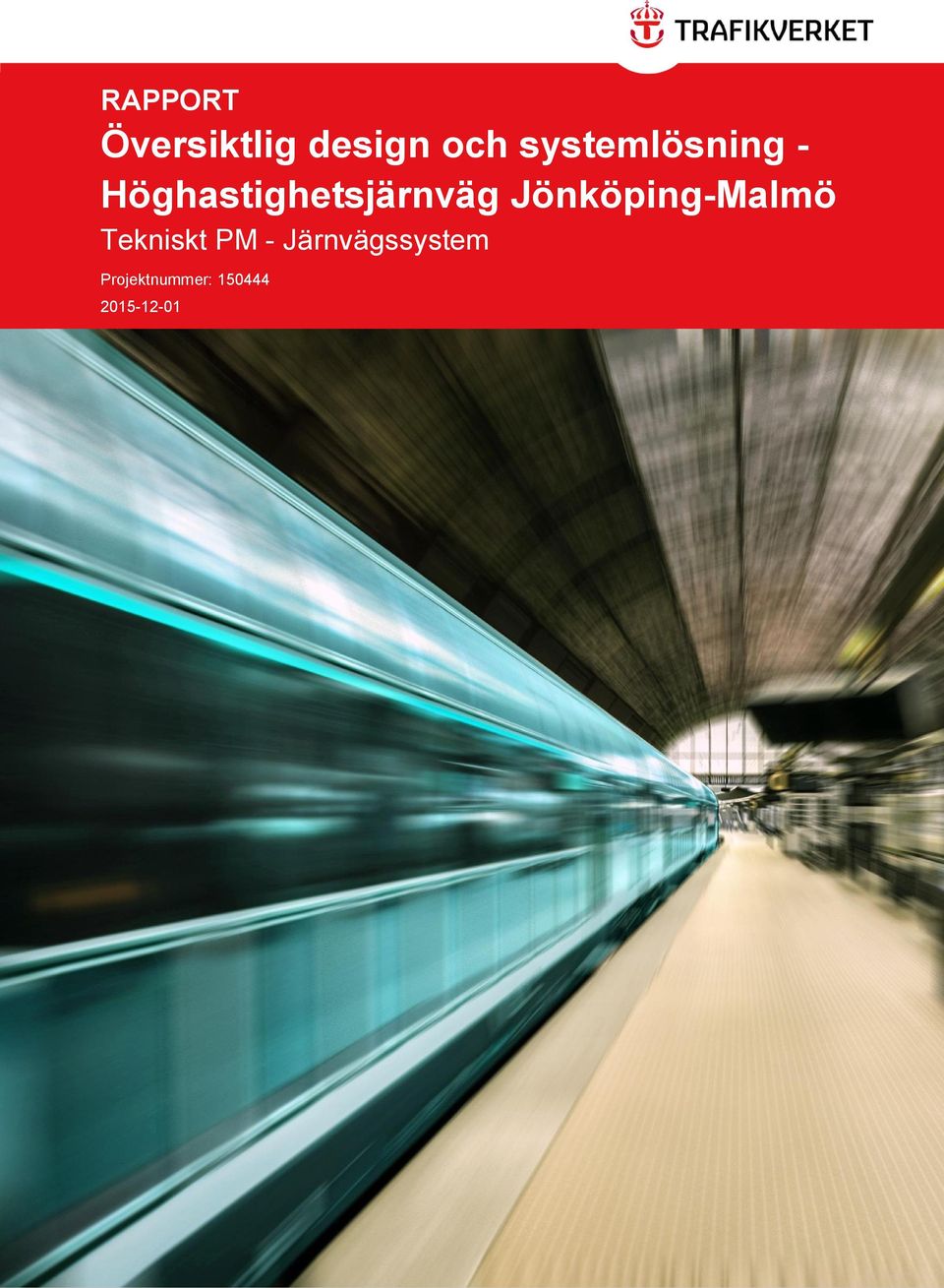 Jönköping-Malmö Tekniskt PM -