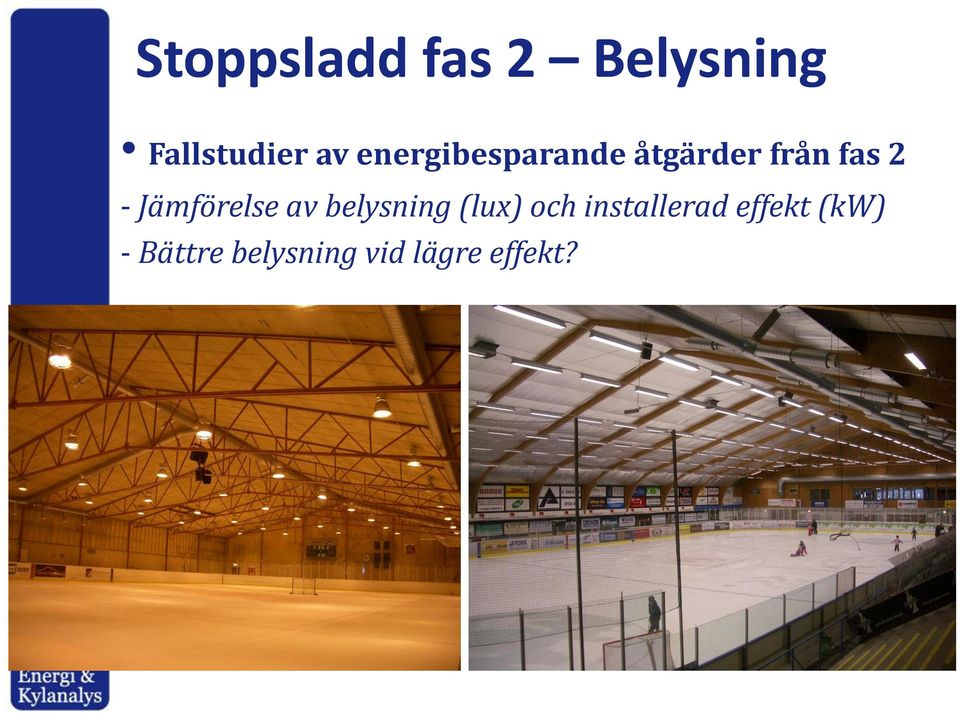 Jämförelse av belysning (lux) och