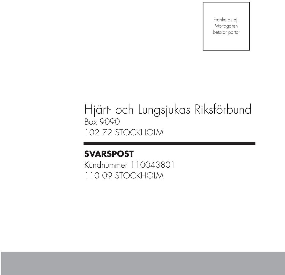 Lungsjukas Riksförbund Box 9090 102