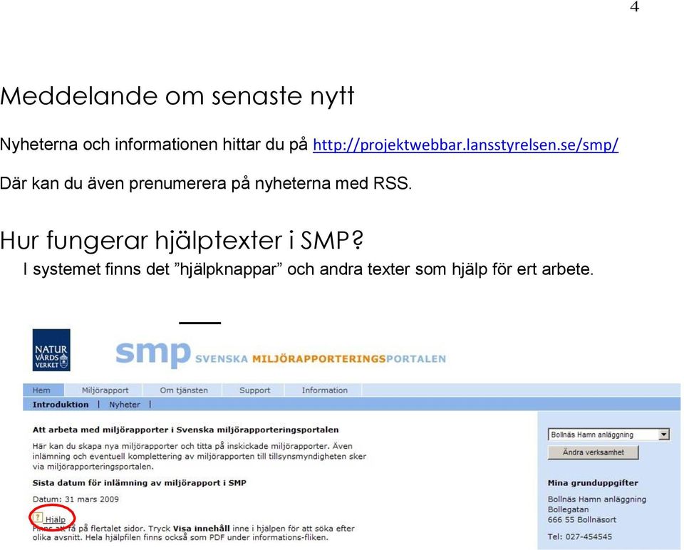 se/smp/ Där kan du även prenumerera på nyheterna med RSS.