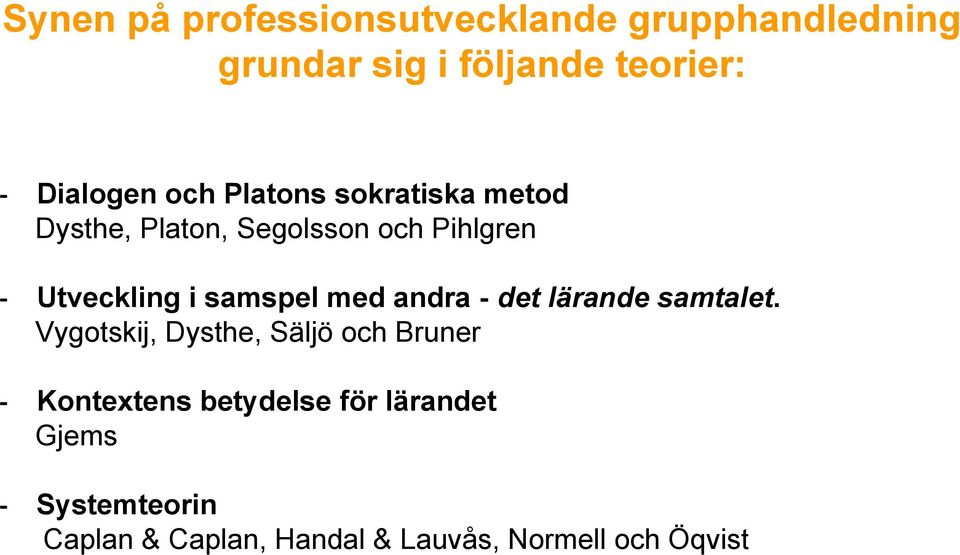 i samspel med andra - det lärande samtalet.