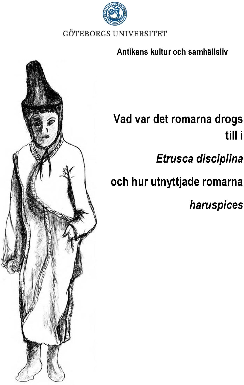 romarna drogs till i Etrusca