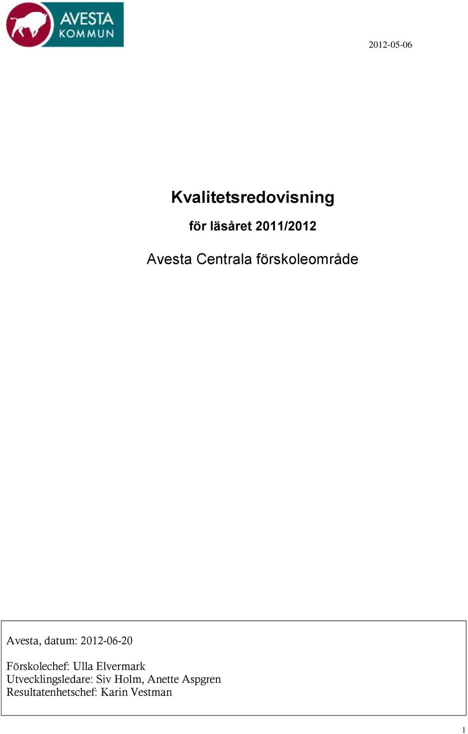 2012-06-20 Förskolechef: Ulla Elvermark