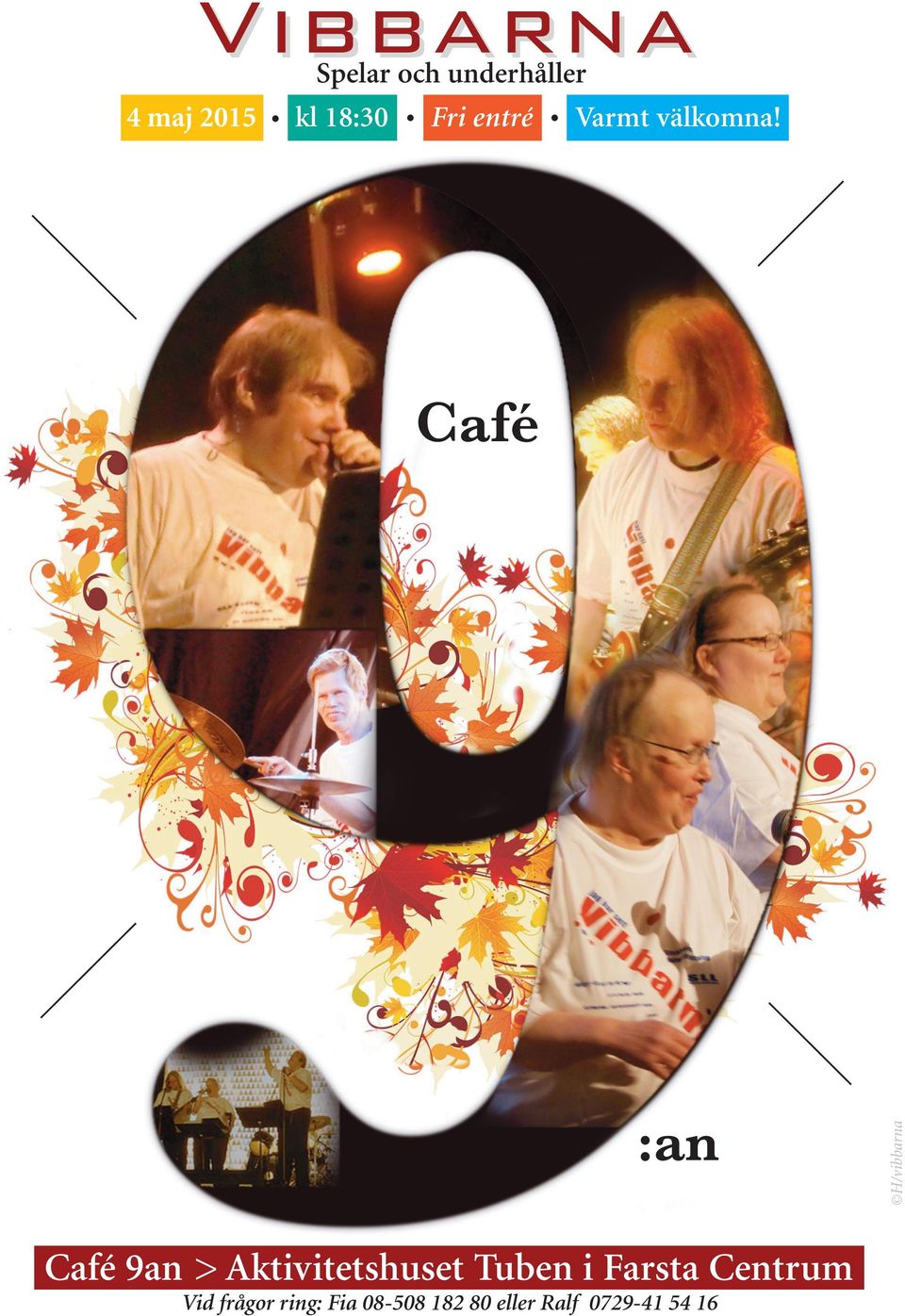 Café :an H/vibbarna Café 9an > Aktivitetshuset