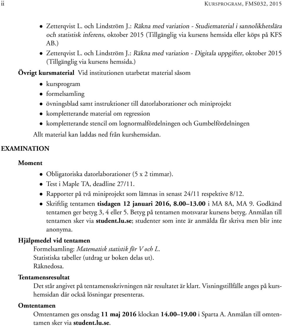 : Räkna med variation - Digitala uppgifter, oktober 2015 (Tillgänglig via kursens hemsida.
