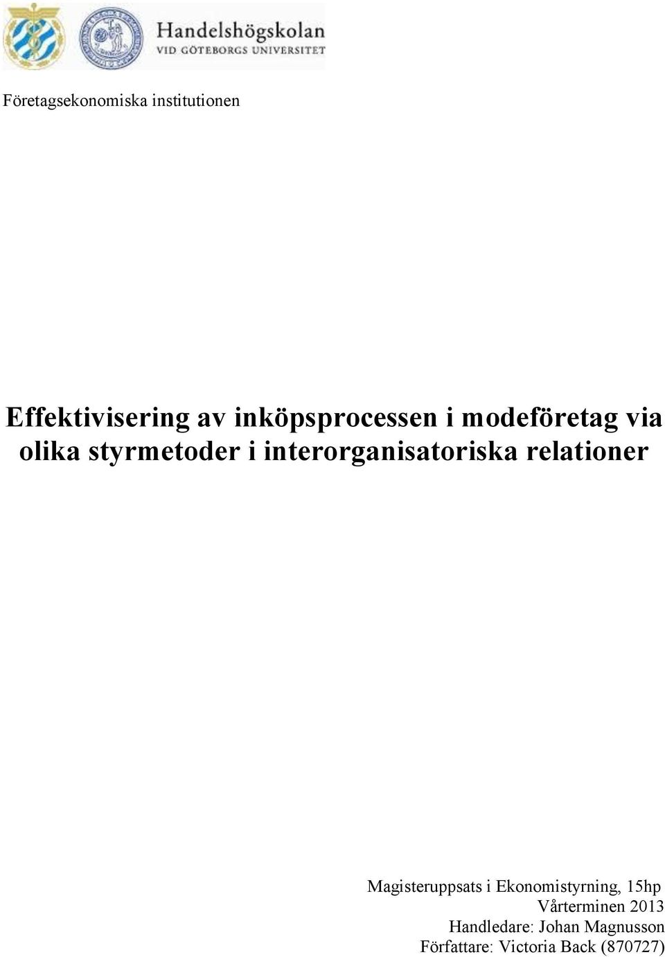 interorganisatoriska relationer Magisteruppsats i