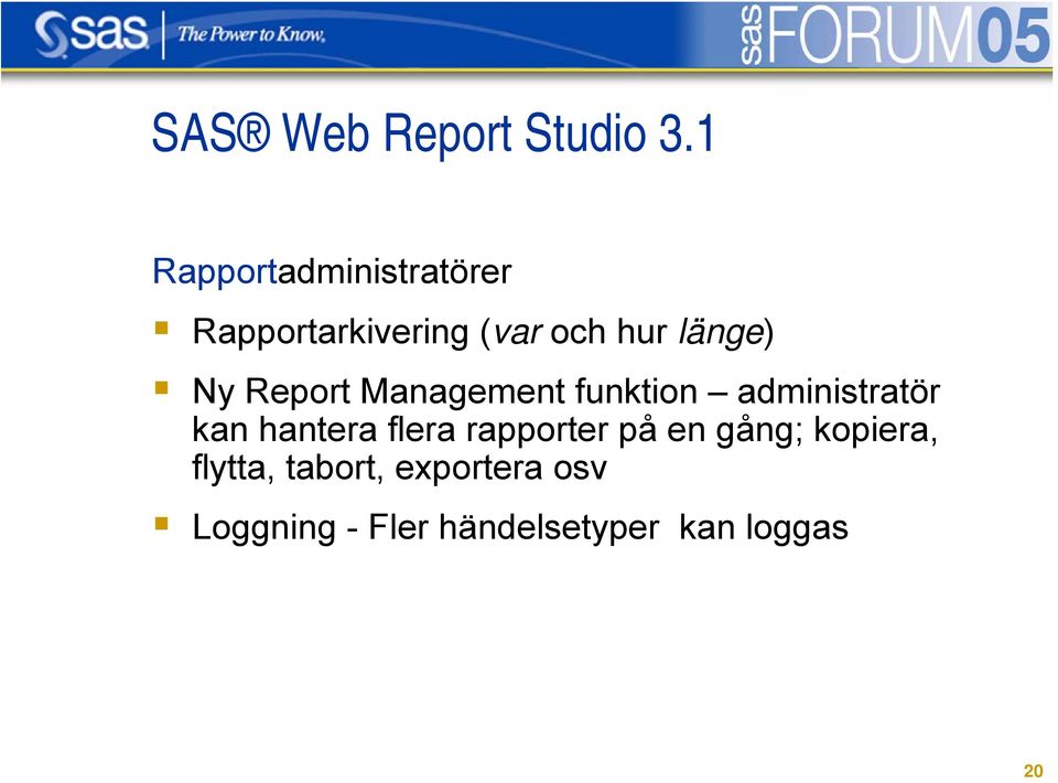 Ny Report Management funktion administratör kan hantera flera