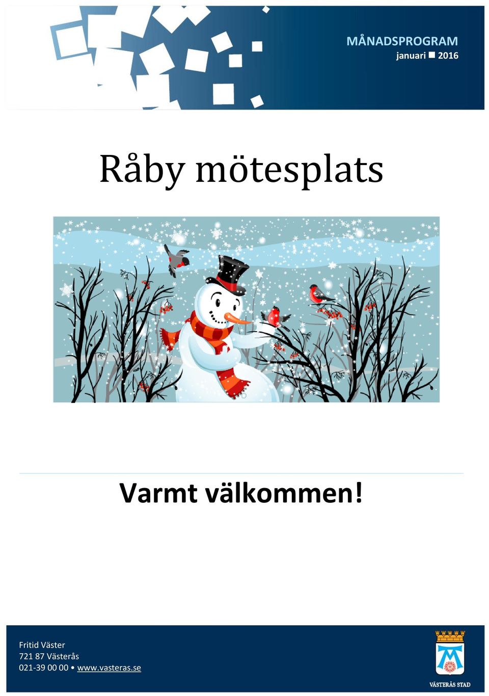 välkommen!