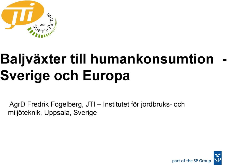 Fogelberg, JTI Institutet för